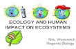 ECOLOGY AND HUMAN IMPACT ON ECOSYSTEMS