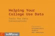 Helping Your College Use Data