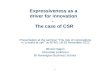 Expressiveness as a  driver for innovation  -   The case of CSR
