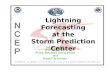 Lightning Forecasting at the Storm Prediction Center