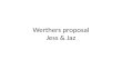Werthers proposal Jess &  Jaz