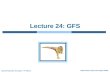 Lecture 24: GFS