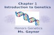 Honors Genetics Ms. Gaynor