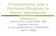Transitioning Into a Doctoral Program in Nurse Anesthesia