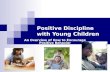 Positive Discipline with Young Children