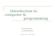 Introduction to computer &                  programming