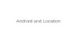 Android and Location
