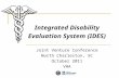Integrated Disability Evaluation System (IDES) Joint Venture Conference North Charleston, SC