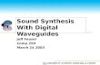 Sound Synthesis With Digital Waveguides