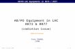 AB/PO Equipment in LHC RR73 & RR77 (radiation issue)