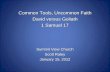 Common Tools, Uncommon Faith David versus Goliath 1 Samuel 17 Summit View Church Scott Raley