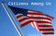 Citizens Among Us