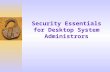 Security Essentials for Desktop System Administrors