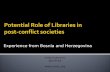 Potential Role of Libraries in post-conflict societies