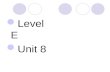 Level E Unit 8