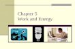 Chapter 5  Work and Energy