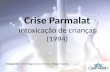 Crise Parmalat Intoxicação de crianças (1994)