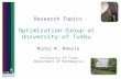 Research Topics Optimization Group at  University of Turku Marko M. Mäkelä