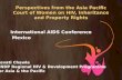 Perspectives from the Asia Pacific Court of Women on HIV, Inheritance and Property Rights