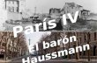 París  IV El barón Haussmann