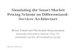 Simulating the Smart Market Pricing Scheme on Differentiated-Services Architecture