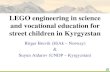 LEGO engineering in science and vocational education for street children in Kyrgyzstan