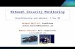 Network Security Monitoring SearchSecurity webcast: 4 Dec 02