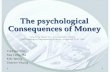 The psychological Consequences of Money