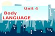 Unit 4     Body       LANGUAGE