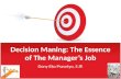 Decision  Maning : The Essence of The Manager’s Job
