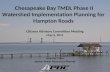 Chesapeake Bay TMDL Phase II Watershed Implementation Planning for  Hampton Roads