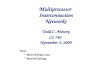 Multiprocessor  Interconnection Networks Todd C. Mowry CS 740 November 3, 2000