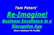 Tom Peters’   Re-Imagine! Business Excellence in a Disruptive Age Moore Wallace/10.16.2003