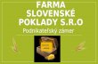 FARMA SLOVENSKÉ POKLADY S.R.O