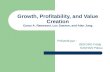 Growth, Profitability, and Value Creation Cyrus A. Ramezani, Luc Soenen, and Alan Jung