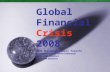 Global Financial  Crisis  2008