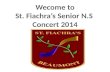 Wecome  to St.  Fiachra’s  Senior N.S  Concert 2014