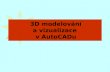 3D modelování a vizualizace  v AutoCADu