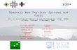 Semantic Web Services Systems and Tools 4th International Semantic Web Conference (ISWC 2005)