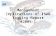 Management Implications of ISAB Tagging Report #2009-1