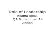 Role of Leadership Allama Iqbal,  QA Muhammad Ali Jinnah