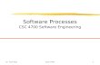 Software Processes CSC 4700 Software Engineering