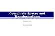 Coordinate Spaces and Transformations