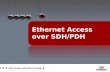 Ethernet Access  over SDH/PDH