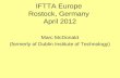 IFTTA Europe  Rostock, Germany  April 2012