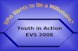Youth in Action EVS 2008