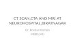 CT SCAN,CTA AND MRI AT NEUROHOSPITAL,BIRATNAGAR