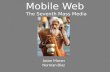 Mobile Web The Seventh Mass Media