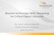 Beyond Technology Skills: Designing for Critical Digital Literacies