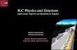 ILC Physics and Detectors (and some reports on situation in Japan)